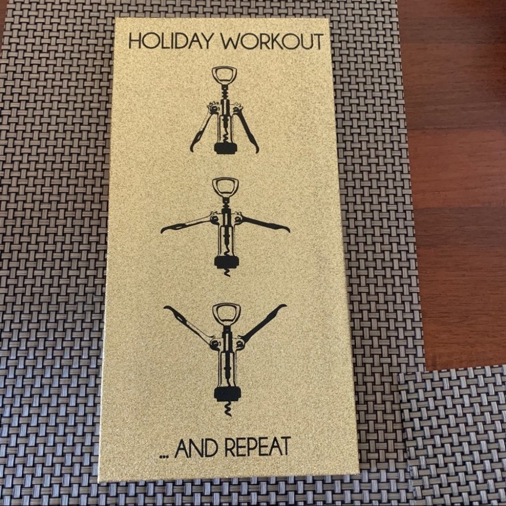 Holiday‎ Workout Bottle Opener Cork Wine Sign